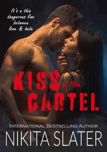 Kiss of the Cartel Read online
