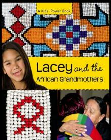 Lacey and the African Grandmothers Read online