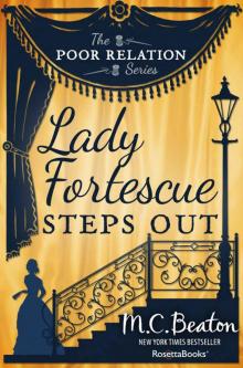Lady Fortescue Steps Out (The Poor Relation Series, Vol. 1) Read online