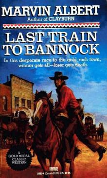 Last Train to Bannock [Clayburn 02] Read online
