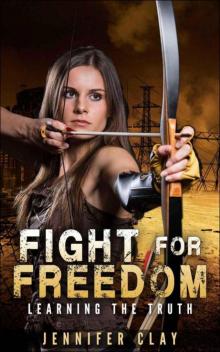 Learning the Truth (Fighting for Freedom Series Book 1) Read online