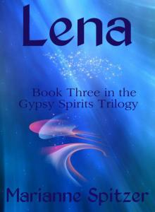 Lena (Gypsy Spirits Book 3) Read online