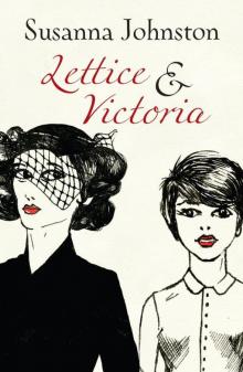 Lettice &amp; Victoria Read online