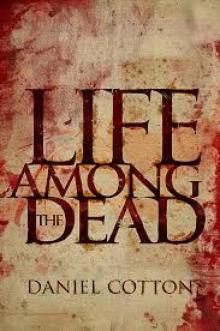 Life Among The Dead