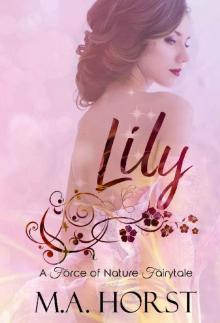 Lily (A Force of Nature Fairytale Book 2) Read online
