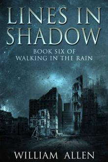 Lines in Shadow: Walking in the Rain Read online