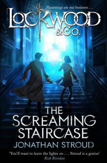 Lockwood & Co: The Screaming Staircase Read online