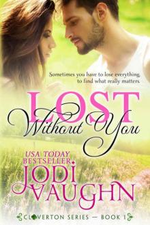 Lost With You (Cloverton #1) Read online