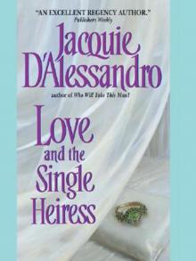 LOVE AND THE SINGLE HEIRESS