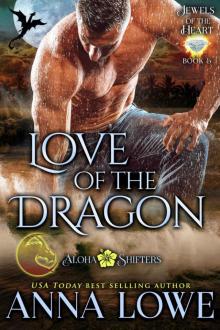 Love of the Dragon (Aloha Shifters: Jewels of the Heart Book 5) Read online