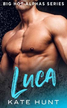 LUCA: A BBW Romance (Big Hot Alphas Book 3) Read online