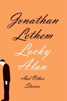 Lucky Alan : And Other Stories (9780385539821) Read online
