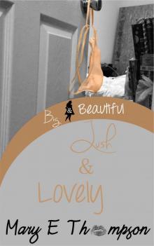 Lush & Lovely (Big & Beautiful Book 2) Read online