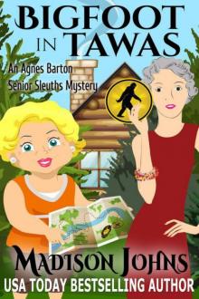 Madison Johns - Agnes Barton 06 - Bigfoot in Tawas Read online