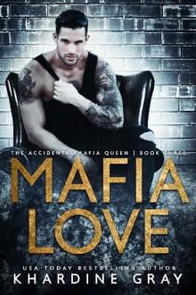 Mafia Love (The Accidental Mafia Queen Book 3) Read online