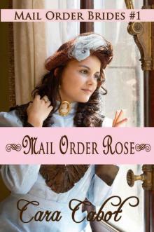 Mail Order Rose (Mail Order Brides #1)