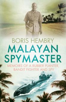 Malayan Spymaster Read online