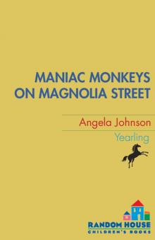 Maniac Monkeys on Magnolia Street & When Mules Flew on Magnolia Street Read online