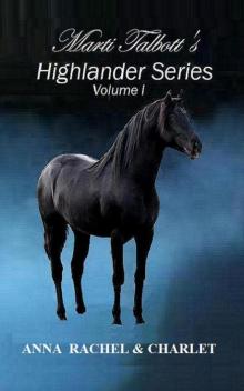 Marti Talbott's Highlander Series 1 (Anna, Rachel & Charlet) Read online