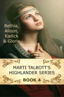 Marti Talbott's Highlander Series, Volume 4 Read online