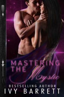 Mastering the Mystic (Dark Star Doms Book 4) Read online