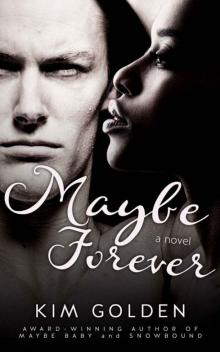 Maybe Forever (Maybe... Book 3) Read online