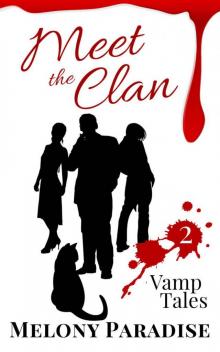 Meet the Clan (Vamp Tales Book 2) Read online