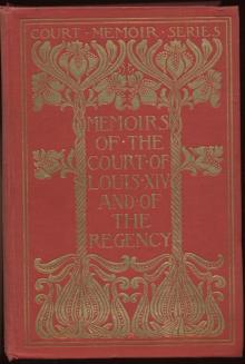 Memoirs Of Louis XIV And Regency Read online