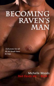 Michelle Woods - Becoming Raven's Man (Red Devils MC #7)