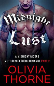 Midnight Lust: A Midnight Riders Motorcycle Club Romance Part 2 Read online