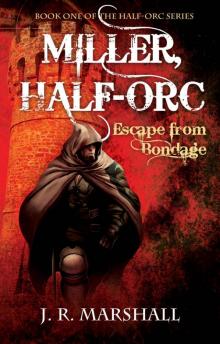 Miller, Half-Orc Read online