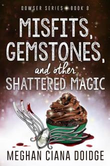 Misfits, Gemstones, and Other Shattered Magic Read online