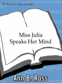 Miss Julia Speaks Her Mind Read online