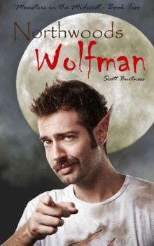 Monsters in the Midwest (Book 2): Northwoods Wolfman