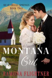 Montana Grit_Bear Grass Springs_Book Two Read online