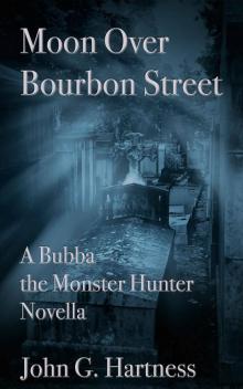 Moon over Bourbon Street - a Bubba the Monster Hunter Novella Read online