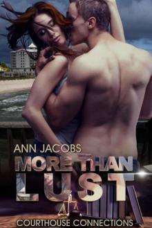 More Than Lust (Courthouse Connections Book 1) Read online