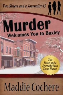 Murder Welcomes You to Buxley Read online