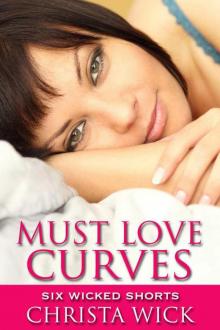 Must Love Curves (Six Wicked Shorts) Read online