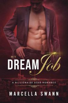 My Dream Job: A Billionaire Boss Romance Read online