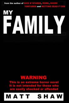 My Family: A novel of extreme horror and violence Read online
