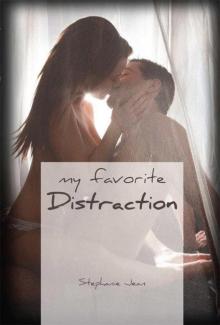 My Favorite Distraction (Distraction #1) Read online