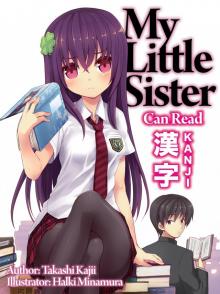 My Little Sister Can Read Kanji: Volume 1 (Ereader) Read online