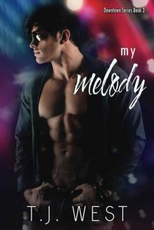 My Melody (Downtown Book 3) Read online