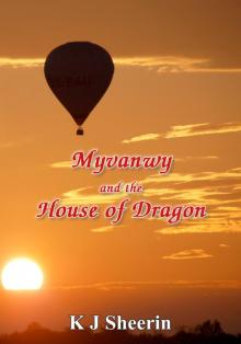 Myvanwy and the House of Dragon Read online