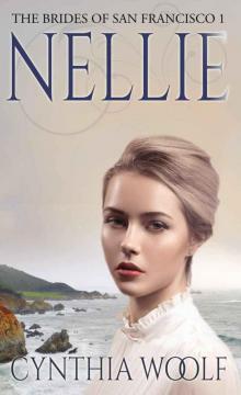 Nellie (The Brides of San Francisco Book 1) Read online