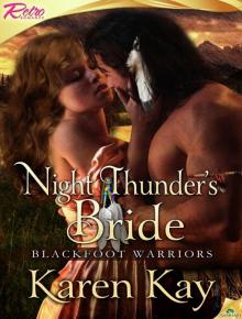 Night Thunder's Bride: Blackfoot Warriors, Book 3 Read online