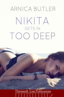 Nikita Gets In Too Deep: A Hotwife Exploration Read online