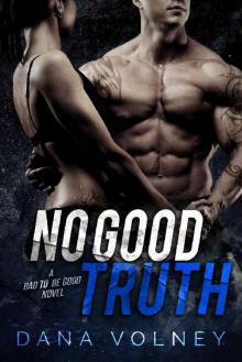 No Good Truth (Bad To Be Good, Book 2) Read online