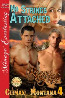 No Strings Attached [Climax, Montana 4] (Siren Publishing Ménage Everlasting) Read online